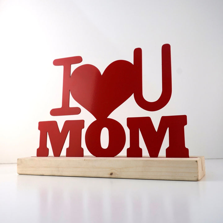 I Love You Mom Metal Masa ve Raf Dekoru
