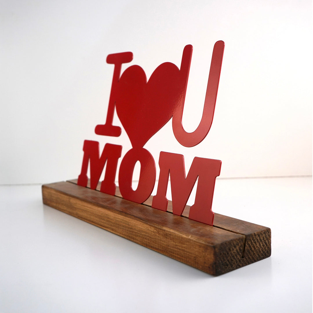 I Love You Mom Metal Masa ve Raf Dekoru