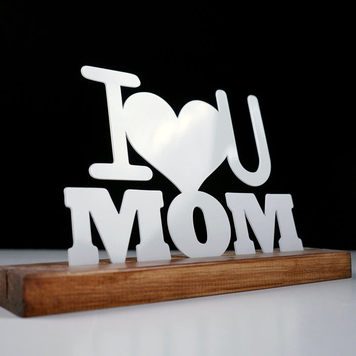 I Love You Mom Metal Masa ve Raf Dekoru