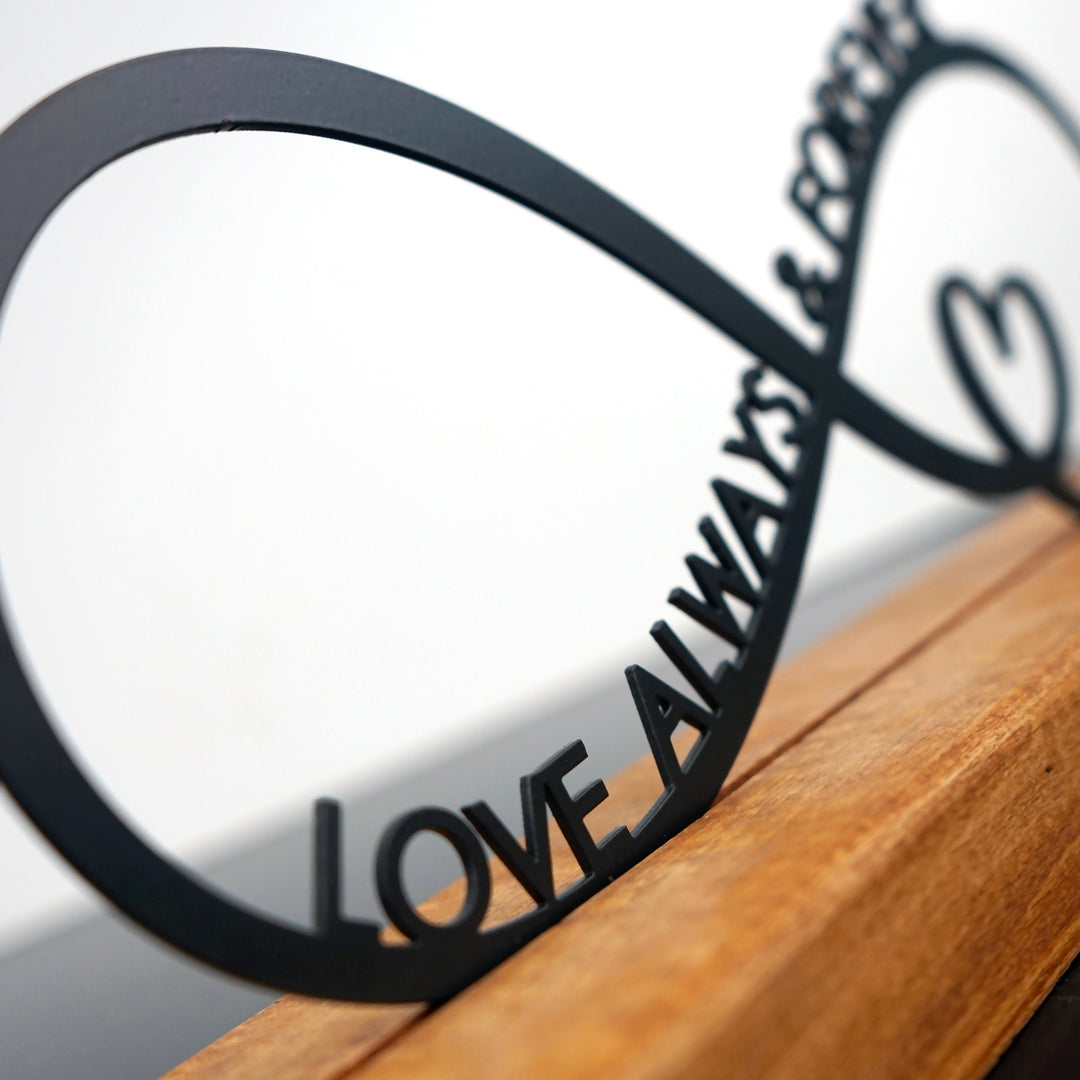 Sonsuzluk ve Küçük Kalp Love Always & Forever Metal Masa ve Raf Dekoru
