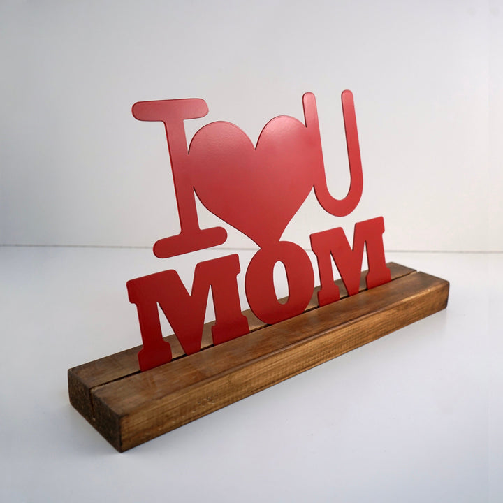 I Love You Mom Metal Masa ve Raf Dekoru