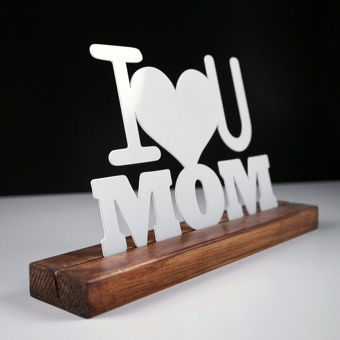 I Love You Mom Metal Masa ve Raf Dekoru