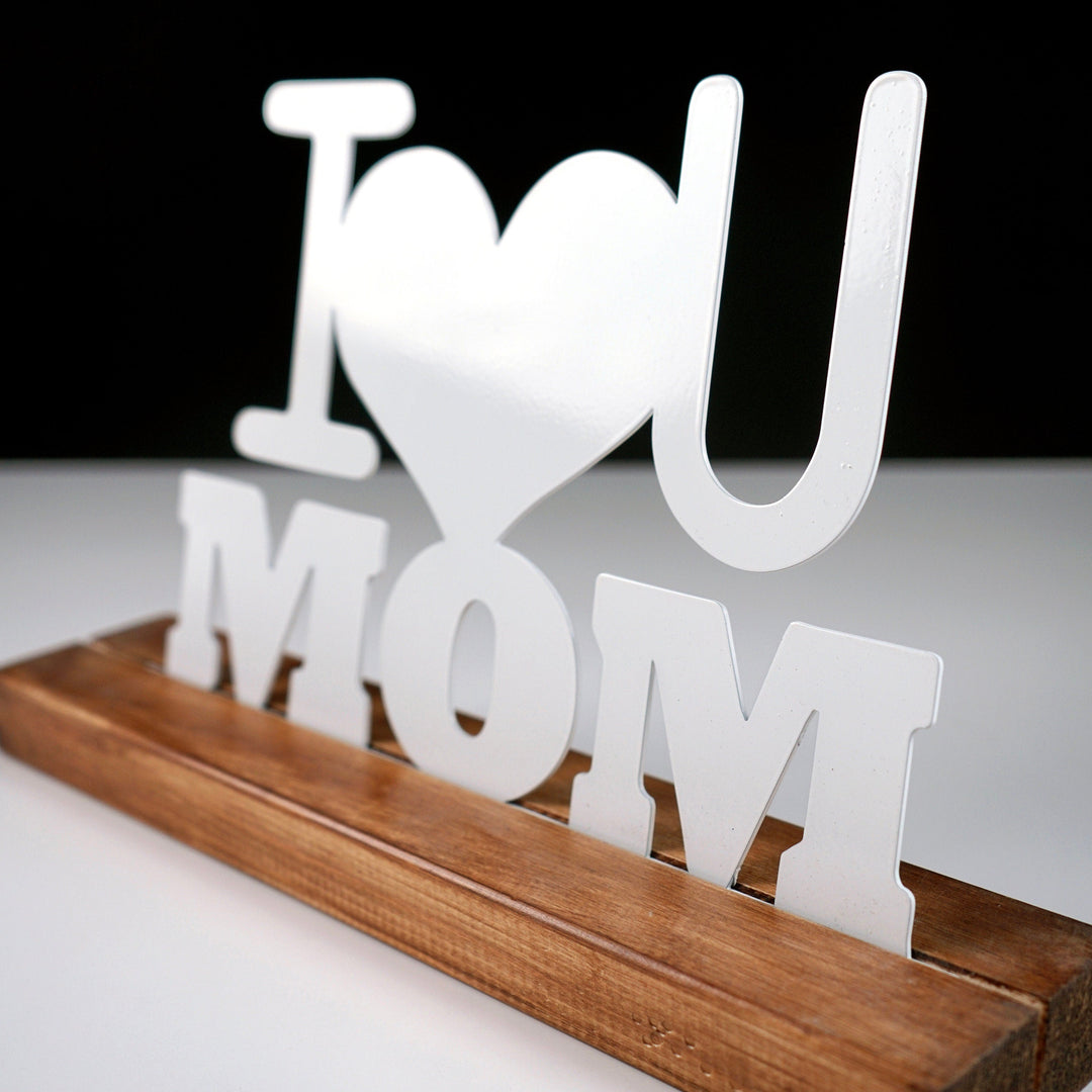 I Love You Mom Metal Masa ve Raf Dekoru